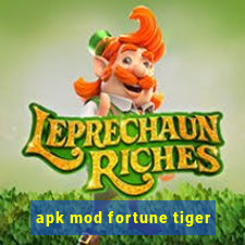 apk mod fortune tiger